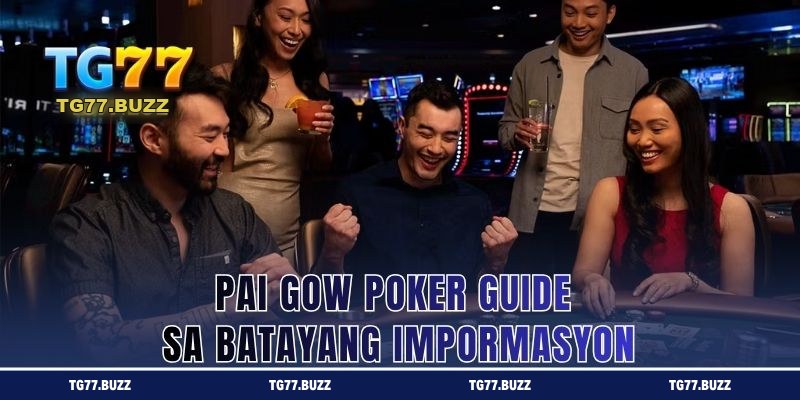 Pai Gow Poker Guide sa Batayang Impormasyon