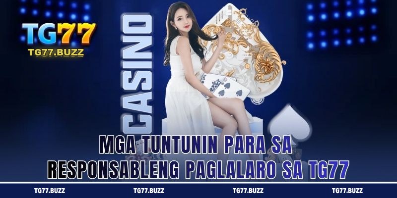 Mga Tuntunin para sa Responsableng Paglalaro sa TG77