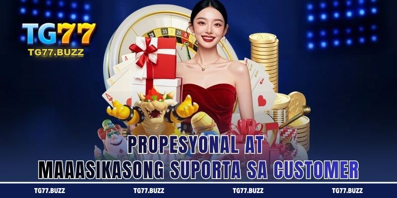 Propesyonal at Maaasikasong Suporta sa Customer