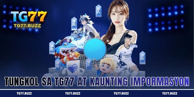 Tungkol sa TG77 at Kaunting Impormasyon